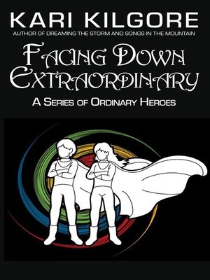 cover image of Facing Down Extraordinary